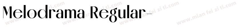 Melodrama Regular字体转换
